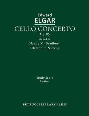 Concerto pour violoncelle, Op.85 : partition d'étude - Cello Concerto, Op.85: Study score