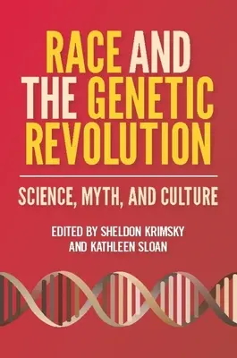 La race et la révolution génétique : Science, mythe et culture - Race and the Genetic Revolution: Science, Myth, and Culture