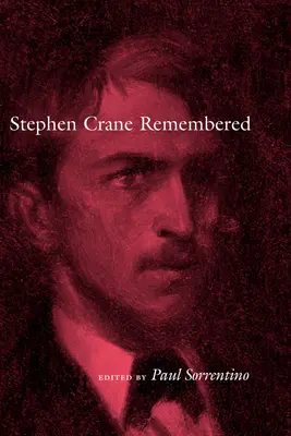 Stephen Crane se souvient - Stephen Crane Remembered
