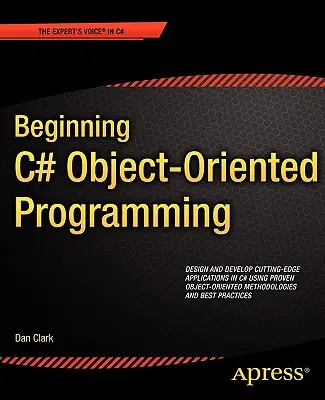 Début de la programmation orientée objet en C# - Beginning C# Object-Oriented Programming