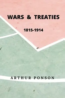 Guerres et traités, 1815-1914 - Wars & Treaties, 1815-1914