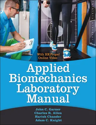 Manuel de laboratoire de biomécanique appliquée - Applied Biomechanics Lab Manual