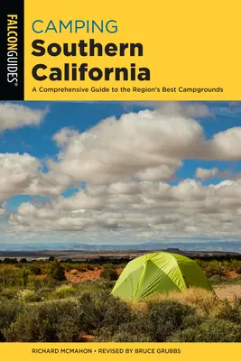 Camping en Californie du Sud : Un guide complet des meilleurs terrains de camping de la région - Camping Southern California: A Comprehensive Guide to the Region's Best Campgrounds