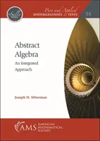 Algèbre abstraite - Une approche intégrée - Abstract Algebra - An Integrated Approach