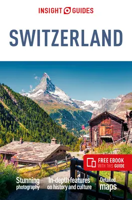 Insight Guides Suisse (Guide de voyage avec Ebook gratuit) - Insight Guides Switzerland (Travel Guide Ebook)