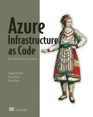 Azure Infrastructure as Code : Avec des gabarits de bras et de biceps - Azure Infrastructure as Code: With Arm Templates and Bicep