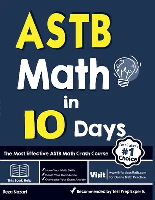 ASTB Math en 10 jours : Le cours accéléré de mathématiques de l'ASTB le plus efficace - ASTB Math in 10 Days: The Most Effective ASTB Math Crash Course