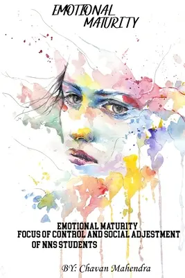 Maturité émotionnelle, locus de contrôle et adaptation sociale des étudiants du NSS - Emotional Maturity Locus Of Control And Social Adjustment Of NSS Students