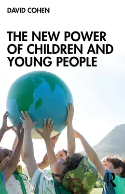 Le nouveau pouvoir des enfants et des jeunes - The New Power of Children and Young People