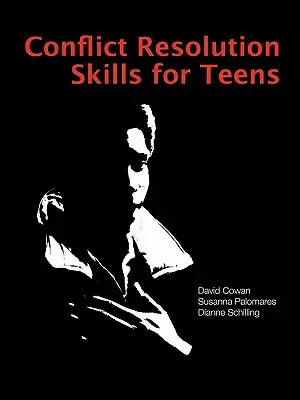 Compétences en matière de résolution de conflits pour les adolescents - Conflict Resolution Skills for Teens