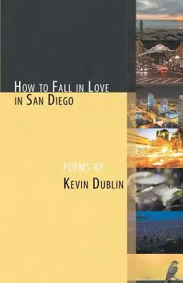 Comment tomber amoureux à San Diego - How to Fall in Love in San Diego