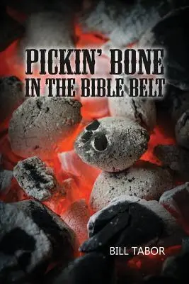 L'os à ronger dans la ceinture de la Bible - Pickin' Bone in the Bible Belt