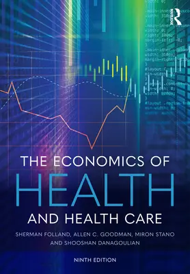 L'économie de la santé et des soins de santé - The Economics of Health and Health Care