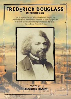 Frederick Douglass à Brooklyn - Frederick Douglass in Brooklyn