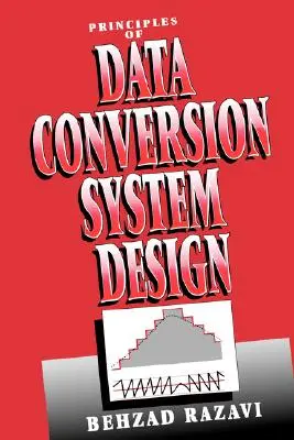 Principes de conception des systèmes de conversion de données - Principles of Data Conversion System Design