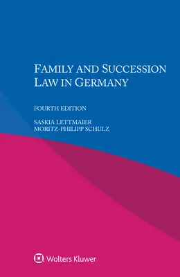 Le droit de la famille et des successions en Allemagne - Family and Succession Law in Germany