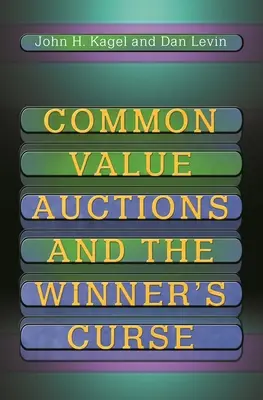 Common Value Auctions and the Winner's Curse (Enchères à valeur commune et malédiction du gagnant) - Common Value Auctions and the Winner's Curse