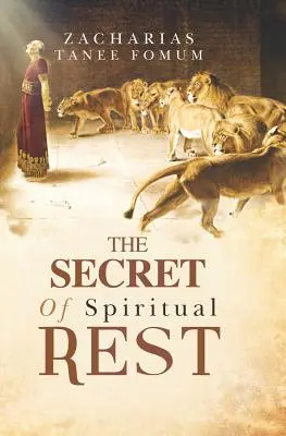 Le secret du repos spirituel - The Secret of Spiritual Rest