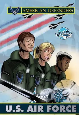 Défenseurs américains : L'armée de l'air américaine - American Defenders: The United States Air Force