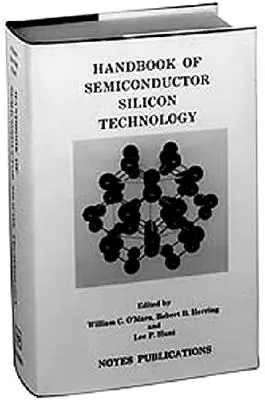 Handbook of Semiconductor Silicon Technology (Manuel de la technologie du silicium semi-conducteur) - Handbook of Semiconductor Silicon Technology