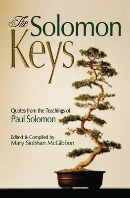 Les clés de Solomon : Citations tirées des enseignements de Paul Solomon - The Solomon Keys: Quotes from the Teachings of Paul Solomon
