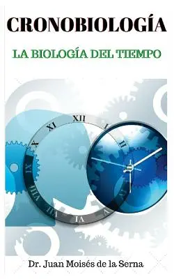 CronoBiologa : La biologie du temps - CronoBiologa: La biologa del Tiempo