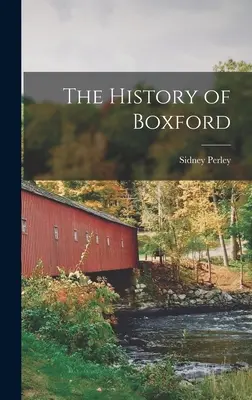 L'histoire de Boxford - The History of Boxford