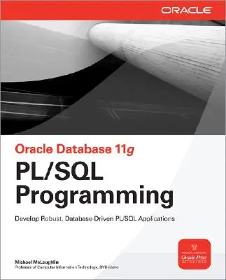 Programmation PL/SQL de la base de données Oracle 11g - Oracle Database 11g PL/SQL Programming