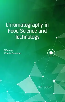 Chromatographie dans les sciences et technologies alimentaires - Chromatography in Food Science and Technology