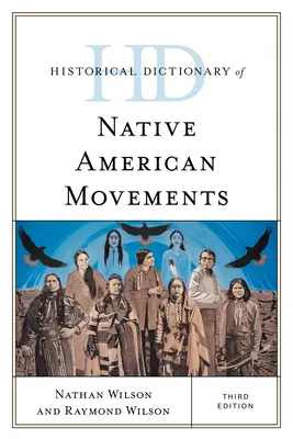 Dictionnaire historique des mouvements amérindiens - Historical Dictionary of Native American Movements