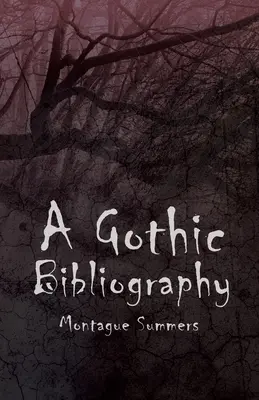 Bibliographie gothique - A Gothic Bibliography