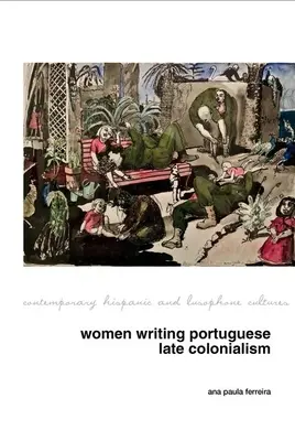 Femmes écrivant le colonialisme portugais en Afrique - Women Writing Portuguese Colonialism in Africa