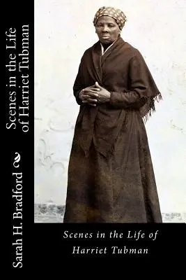 Scènes de la vie de Harriet Tubman - Scenes in the Life of Harriet Tubman