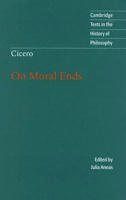 Cicéron : Sur les fins morales - Cicero: On Moral Ends