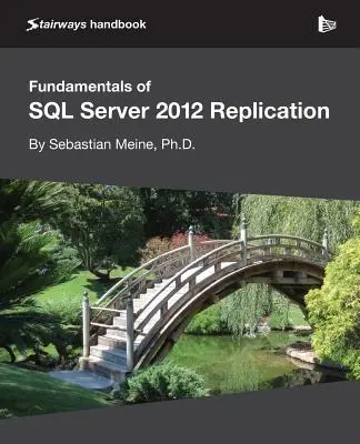 Fondamentaux de la réplication SQL Server 2012 - Fundamentals of SQL Server 2012 Replication