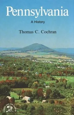 La Pennsylvanie : Une histoire - Pennsylvania: A History