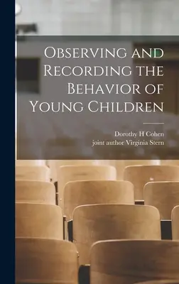 Observer et noter le comportement des jeunes enfants - Observing and Recording the Behavior of Young Children