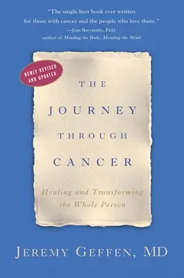 Le voyage à travers le cancer : Guérir et transformer la personne entière - The Journey Through Cancer: Healing and Transforming the Whole Person