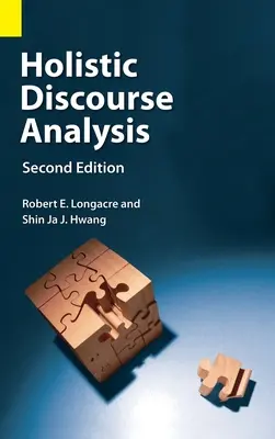 Analyse holistique du discours, deuxième édition - Holistic Discourse Analysis, Second Edition