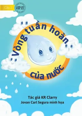 Le cycle de l'eau - Vng tuần hon của nước - The Water Cycle - Vng tuần hon của nước