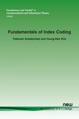 Principes de base du codage indiciel - Fundamentals of Index Coding