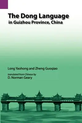 La langue dong dans la province de Guizhow, en Chine - The Dong Language in Guizhow Province, China