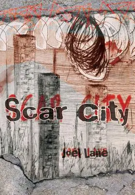 La ville des cicatrices - Scar City