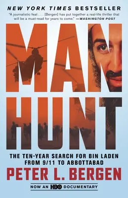 Chasse à l'homme : Dix ans de recherche de Ben Laden, du 11 septembre à Abbottabad - Manhunt: The Ten-Year Search for Bin Laden from 9/11 to Abbottabad