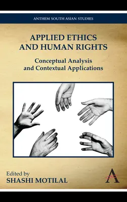 Éthique appliquée et droits de l'homme : Analyse conceptuelle et applications contextuelles - Applied Ethics and Human Rights: Conceptual Analysis and Contextual Applications
