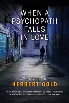 Quand un psychopathe tombe amoureux - When a Psychopath Falls in Love