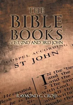 Les livres bibliques du 1er, 2ème et 3ème Jean - The Bible Books of 1st, 2nd And 3rd John