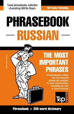 Recueil de phrases anglais-russe et mini-dictionnaire de 250 mots - English-Russian phrasebook and 250-word mini dictionary