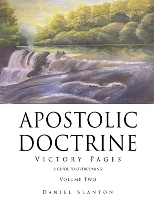 Doctrine Apostolique : Victory Pages Volume Two - Apostolic Doctrine: Victory Pages Volume Two