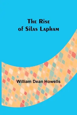 L'ascension de Silas Lapham - The Rise of Silas Lapham